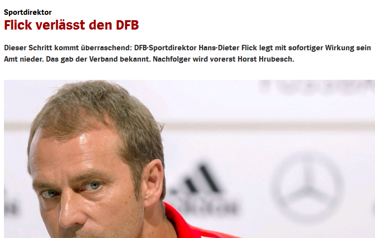 Der DFB verliert vorerst einen sehr fähigen Mitarbeiter. Hansi Flicks Bitte um die Vertragsauflösung kam auch für den DFB überraschend. Der WM-Erfolg 2014 trägt seine Handschrift